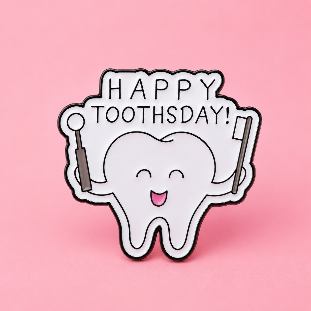 Happy Toothsday Enamel Pin
