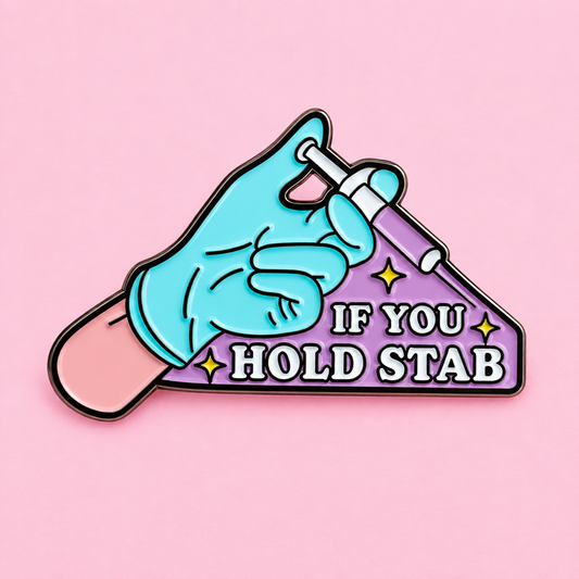 “If You Hold, I Stab” Enamel Pin