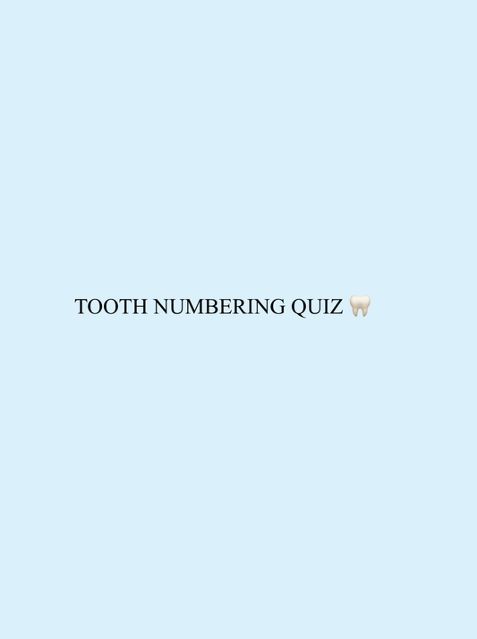 TOOTH NUMBERING QUIZ 🦷